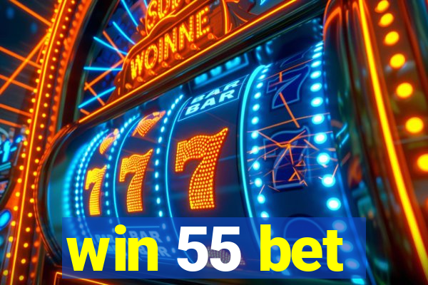 win 55 bet